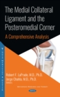 Image for The medial collateral ligament and the posteromedial corner: a comprehensive analysis