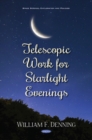 Image for Telescopic Work for Starlight Evenings
