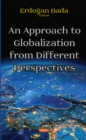 Image for An Approach to Globalization from Different Perspectives