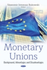 Image for Monetary Unions: Background, Advantages and Disadvantages