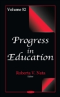 Image for Progress in Education: Volume 52