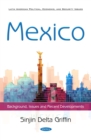 Image for Mexico: Background, Issues and Recent Developments