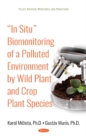 Image for In Situ Biomonitoring of a Polluted Environment by Wild Plant and Crop Plant Species