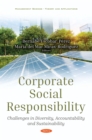 Image for Corporate Social Responsibility: Challenges in Diversity, Accountability and Sustainability