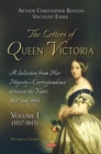 Image for The Letters of Queen Victoria. A Selection from Her Majesty&#39;s Correspondence between the Years 1837 and 1861: Volume 1 (1837-1843)