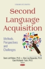 Image for Second Language Acquisition : Methods, Perspectives and Challenges
