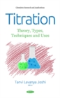 Image for Titration : Theory, Types, Techniques and Uses