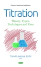 Image for Titration: theory, types, techniques and uses