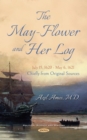 Image for The May-Flower and her log, July 15, 1620-May 6, 1621: chiefly from original sources
