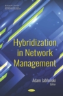 Image for Hybridization in Network Management