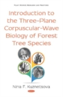 Image for Introduction to the three-plane corpuscular-wave biology of forest tree species