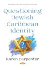 Image for Questioning Jewish Caribbean Identity