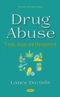 Image for Drug Abuse : Trends, Issues and Management