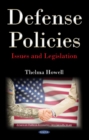 Image for Defense policies  : issues and legislation
