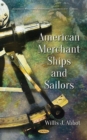 Image for American Merchant Ships and Sailors