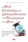 Image for Adult, Continuing and Lifelong Education and Development in Africa