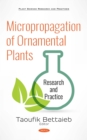 Image for Micropropagation of ornamental plants: research and practice
