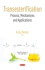 Image for Transesterification : Process, Mechanism and Applications