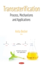 Image for Transesterification: process, mechanisms, and applications