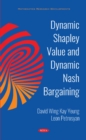 Image for Dynamic Shapley Value and Dynamic Nash Bargaining