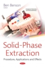 Image for Solid-Phase Extraction : Procedure, Applications and Effects