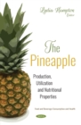 Image for The Pineapple: Production, Utilization and Nutritional Properties