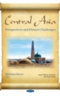 Image for Central Asia: perspectives and present challenges