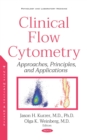 Image for Clinical Flow Cytometry: Approaches, Principles, and Applications