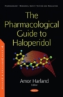 Image for The Pharmacological Guide to Haloperidol