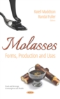Image for Molasses: Forms, Production and Uses