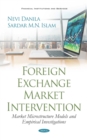 Image for Foreign exchange market intervention: market microstructure models and empirical investigations