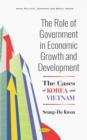 Image for The role of government in economic growth and development: the cases of Korea and Vietnam