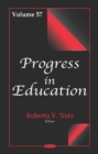 Image for Progress in Education. Volume 57