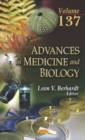 Image for Advances in Medicine and Biology : Volume 137