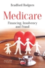 Image for Medicare : Financing, Insolvency and Fraud