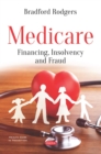 Image for Medicare: Financing, Insolvency and Fraud