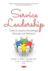 Image for Service Leadership : Tools to Assess Knowledge, Attitude and Behavior