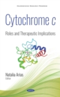 Image for Cytochrome C: Roles and Therapeutic Implications