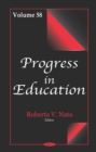 Image for Progress in Education. Volume 58