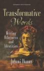 Image for Transformative words: writing otherness and identities
