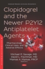 Image for Clopidogrel and the Newer P2Y12 Antiplatelet Agents: Pharmacology, Clinical Uses, and Adverse Effects
