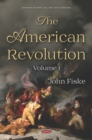 Image for The American Revolution. Volume I