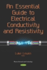 Image for An Essential Guide to Electrical Conductivity and Resistivity