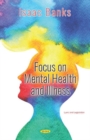 Image for Focus on Mental Health and Illness