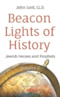 Image for Beacon Lights of History : Volume II -- Jewish Heroes and Prophets