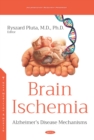 Image for Brain Ischemia: Alzheimers Disease Mechanisms