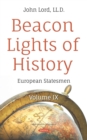 Image for Beacon Lights of History. Volume IX: European Statesmen