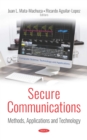 Image for Secure Communications: Methods, Applications and Technology