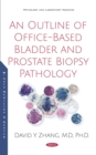 Image for Outline of Office-based Bladder and Prostate Biopsy Pathology