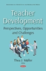 Image for Teacher Development : Perspectives, Opportunities and Challenges